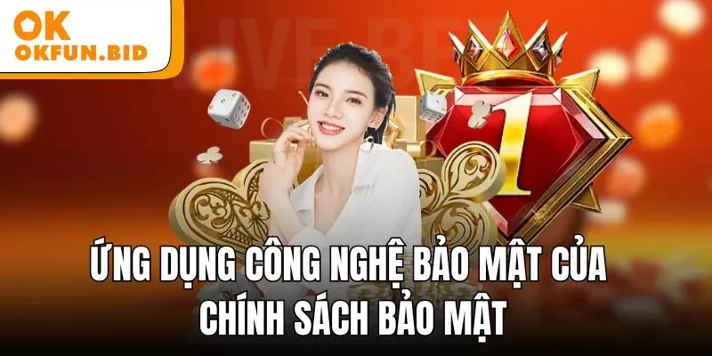 Ứng dụng công nghệ bảo mật của chính sách bảo mật