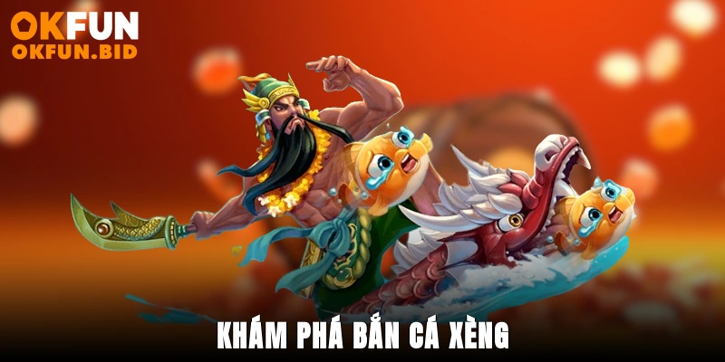 bắn cá xèng okfun
