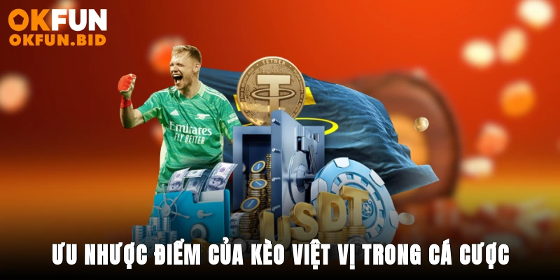 Ưu nhược điểm của kèo việt vị trong cá cược